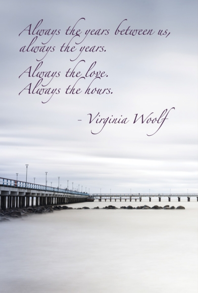Quote 'Always the years between us...'